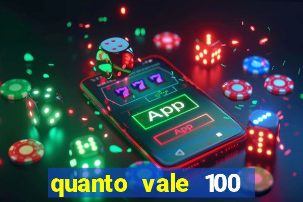 quanto vale 100 pesos em real